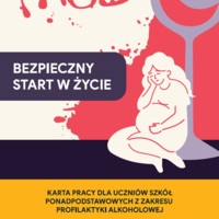 Karta pracy dla uczniów klas I-III szkół podstawowych „FASD - BEZPIECZNY START  W ŻYCIE” (zestaw 30 szt.)