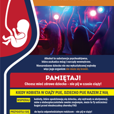 Plakat FAS  - Chcesz mieć zdrowe dziecko - nie pij w czasie ciąży