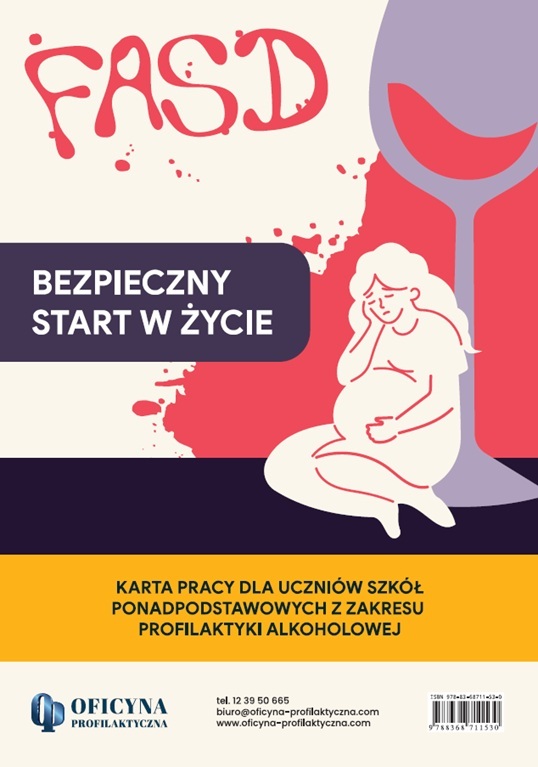 Karta pracy dla uczniów klas I-III szkół podstawowych „FASD - BEZPIECZNY START  W ŻYCIE” (zestaw 30 szt.)
